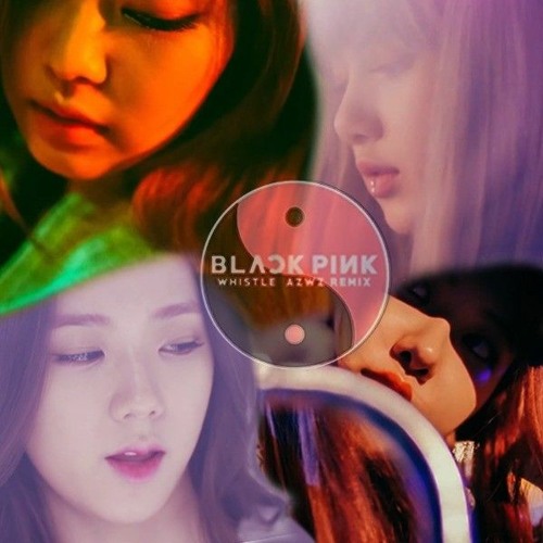 BLACKPINK - WHISTLE (AZWZ Remix)