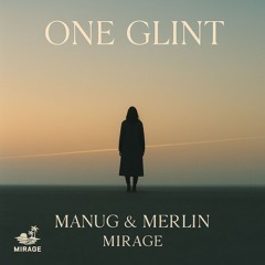 One Glint (Coververs. with Manug and Merlin)