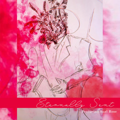 Eternally Sent (feat. Saxl Rose)