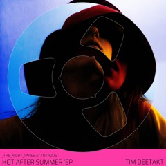 Tim Deetakt - Hot After Summer
