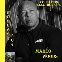 MARCO WOODS / Résident Collation Electronique Podcast 204 (Continuous Mix)