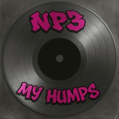 My Humps (NP3 Edit)