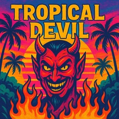Tropical Devil - Kooka P