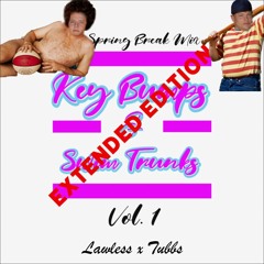 Key Bumps And Swim Trunks Vol 1 EXTENDED