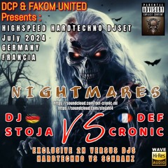 Def Cronic Vs Dj Stoja @ DCP & F.U. Nightmares Djset 2H Hardtechno To Schranz - Xclus July 2024