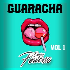 Guaracha Mix Live - Vol 1- Dj Perverso