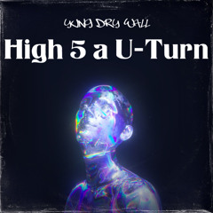 High 5 a U-Turn
