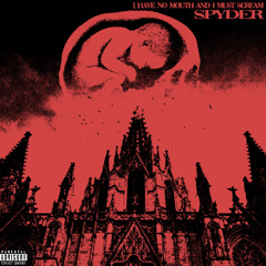 I HAVE NO MOUTH AND I MUST SCREAM