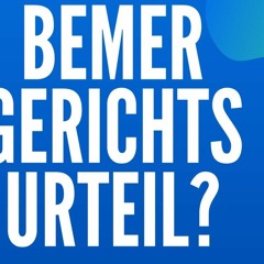 Alles zum Bemer Gerichtsurteil