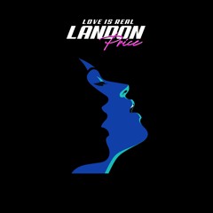 Landon Price - 'Love Is Real'
