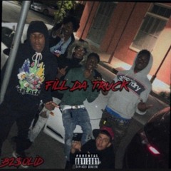 B2$olid - Fill Da Truck