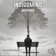 IndigoMind - Mistakes [MTH056]