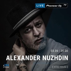 Alexander Nuzhdin @ Pioneer DJ TV 03.06.20