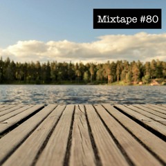 Mixtape #80