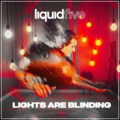 Lights Are Blinding