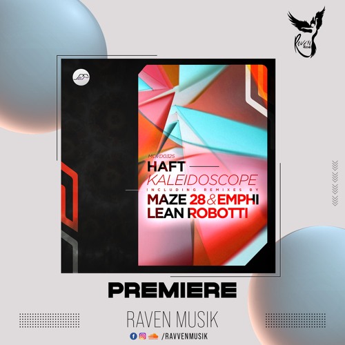 Premiere: HAFT - Kaleidoscope (Maze 28 & EMPHI Remix) [Movement Recordings]