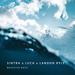 Sintra, Luch, Landon Ryle - Brighter Days