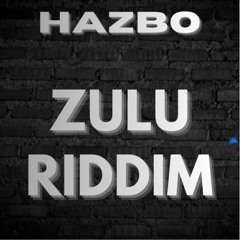 HAZBO - ZULU RIDDEM [FREE DOWNLOAD]