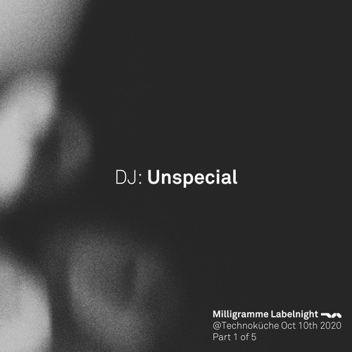 Milligramme Labelnight @ Technoküche - Unspecial Vinyl Set Part 1 (23:00-0:30)10.10.2020