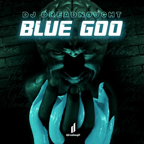 Stream Blue Goo (Free Download) by DJ Dreadnought