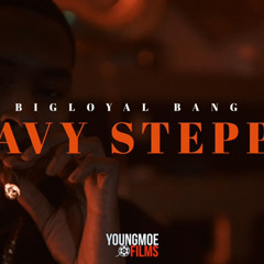 Bigloyal Bang - Heavy Steppas (ProdByZHI)