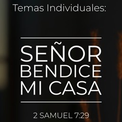 Tema | Señor Bendice Mi Casa