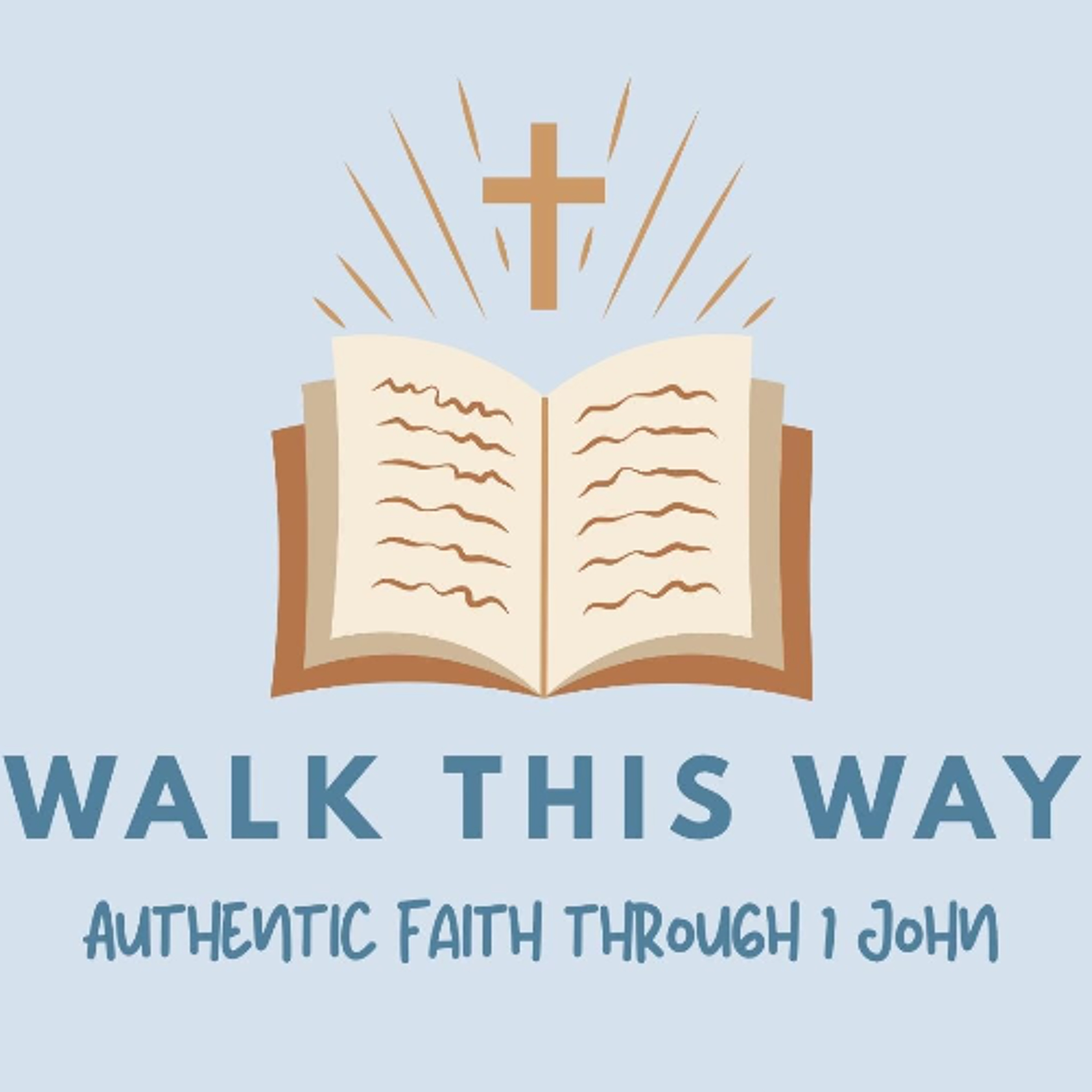 11.11.25 - Walk This Way - 1 John 4