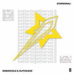 bobawhale & glitchless - starsignal! (BTV6)