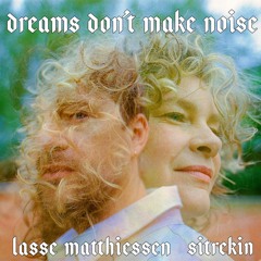 Dreams Don't Make Noise (Duet)