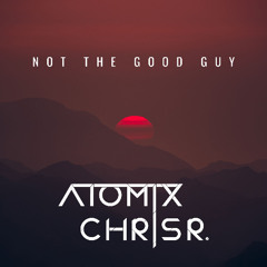 Not the Good Guy