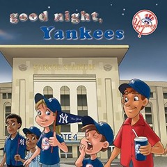 $$EBOOK 📚 Good Night, Yankees (<E.B.O.O.K. DOWNLOAD^>