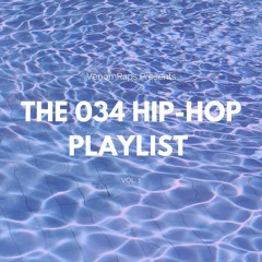 The 034 Hip-Hop Playlist