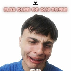 Elas Quer os Que Sofre(MP3_320K).mp3