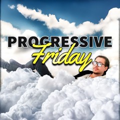 Progressive Friday - The Full Album | Continuous Mix