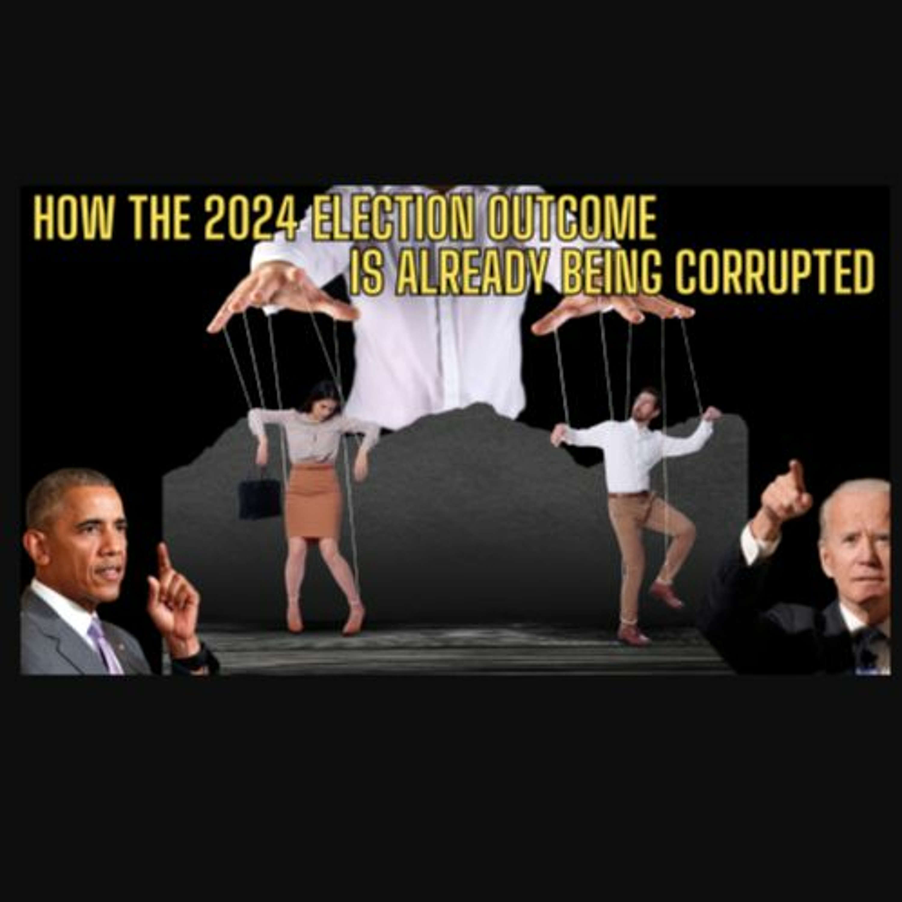 How The 2024 Election Outcome Is Already Being CORRUPTED episode artwork