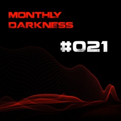 Monthly Darkness 021
