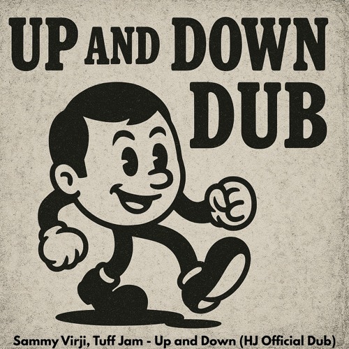 Sammy Virji, Tuff Jam - Up and Down (HJ Official Dub)