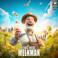 ToXic Inside - Melkman
