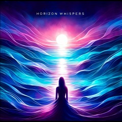 Horizon Whispers