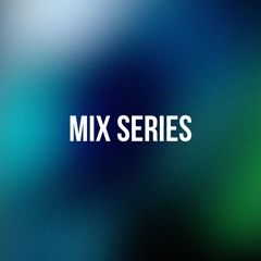 MIX SERIES