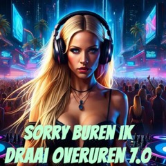 Sorry buren ik draai overuren 7.0 - S-Block