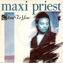 Close To You - Maxi Priest x Bumpster Remix
