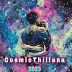 Cosmic Thillana 2023 [Hi-Tech HBD Special Mix] - Trinitrocosmic/[DjFelicitous]