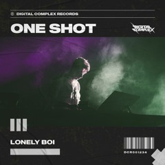 Lonely Boi - One Shot [OUT NOW]