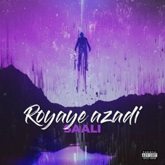 Royaye Azadi - (Saali)