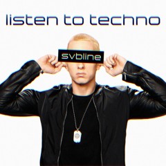 Listen to techno - svbline