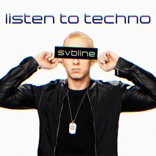 Listen to techno - svbline