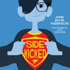 [READ] PDF EBOOK EPUB KINDLE Sidekicked by  John David Anderson,Kirby Heyborne,Harper