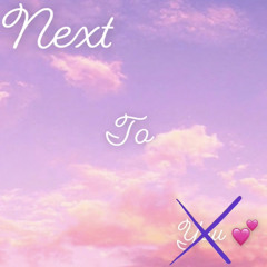 Next To You
