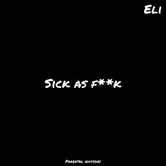 Sick As Fuck (MariuBeats)